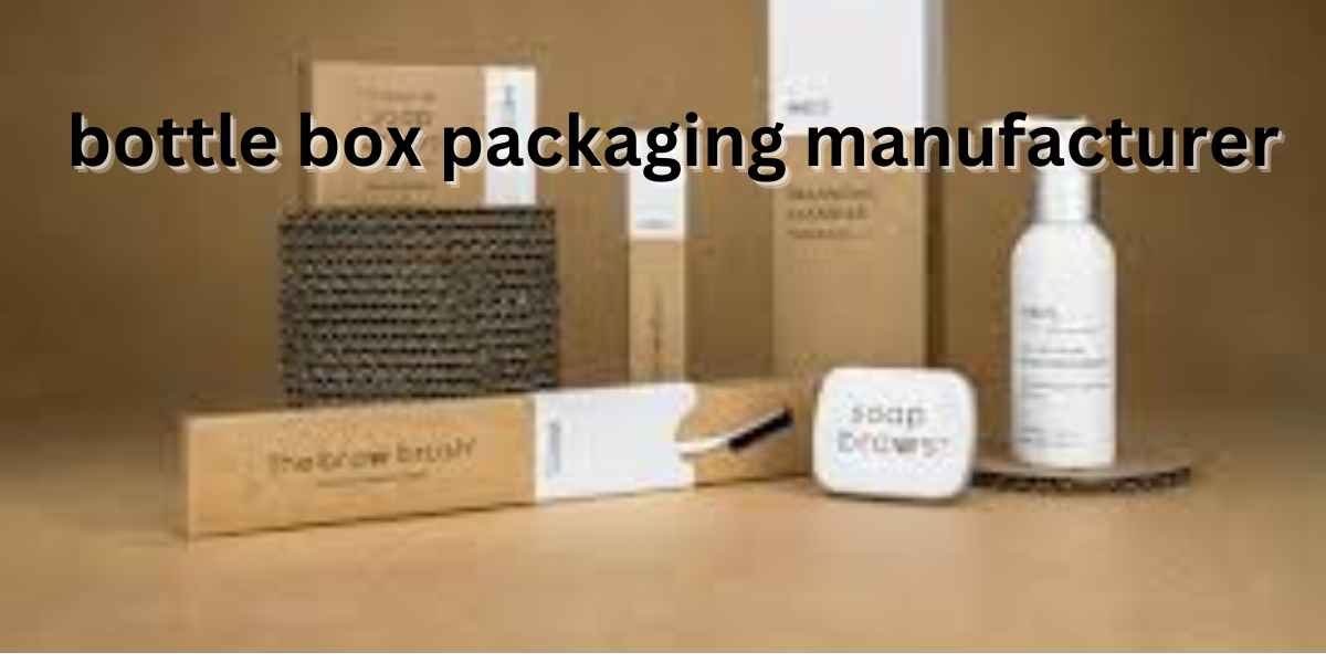 Bottle Box Packaging Manufacturer