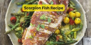 Scorpion Fish Recipe