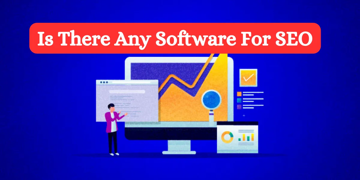 Is There Any Software For SEO