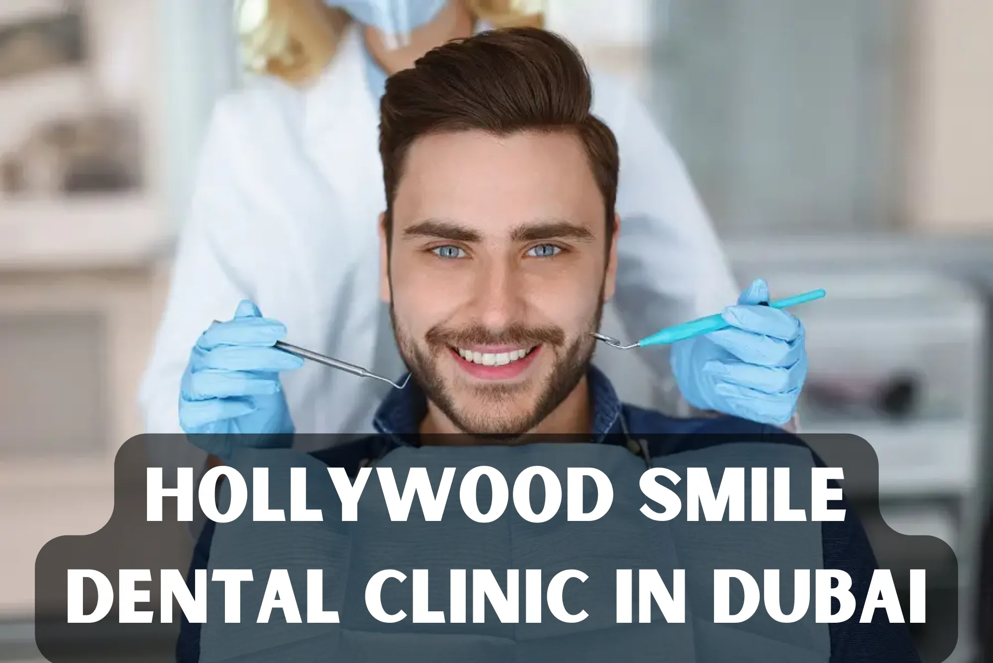 Hollywood Smile Dental Clinic in Dubai