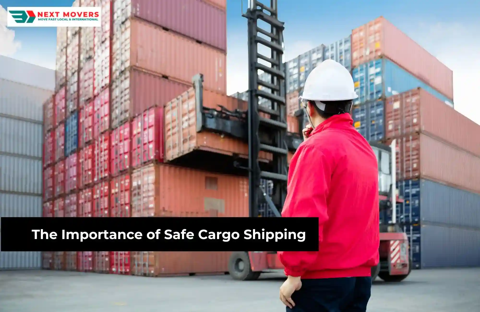 The Importance of Safe Cargo Shipping