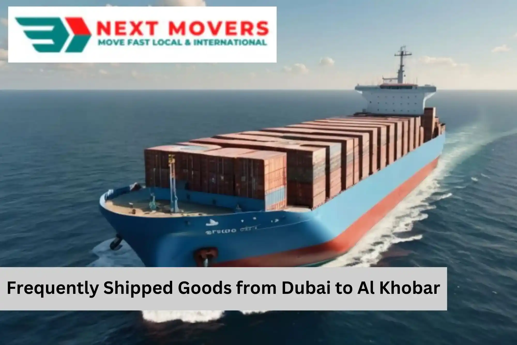 Frequently Shipped Goods from Dubai to Al Khobar