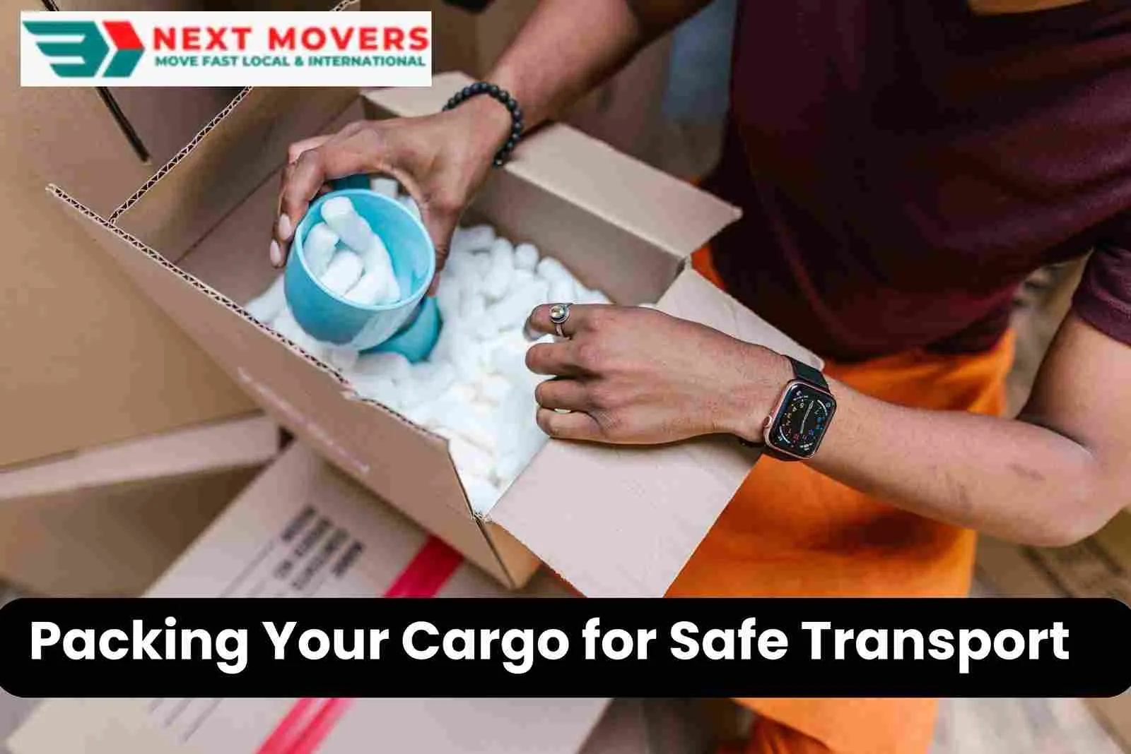 Packing Your Cargo for Safe Transport